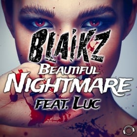 BLAIKZ FEAT. LUC - BEAUTIFUL NIGHTMARE